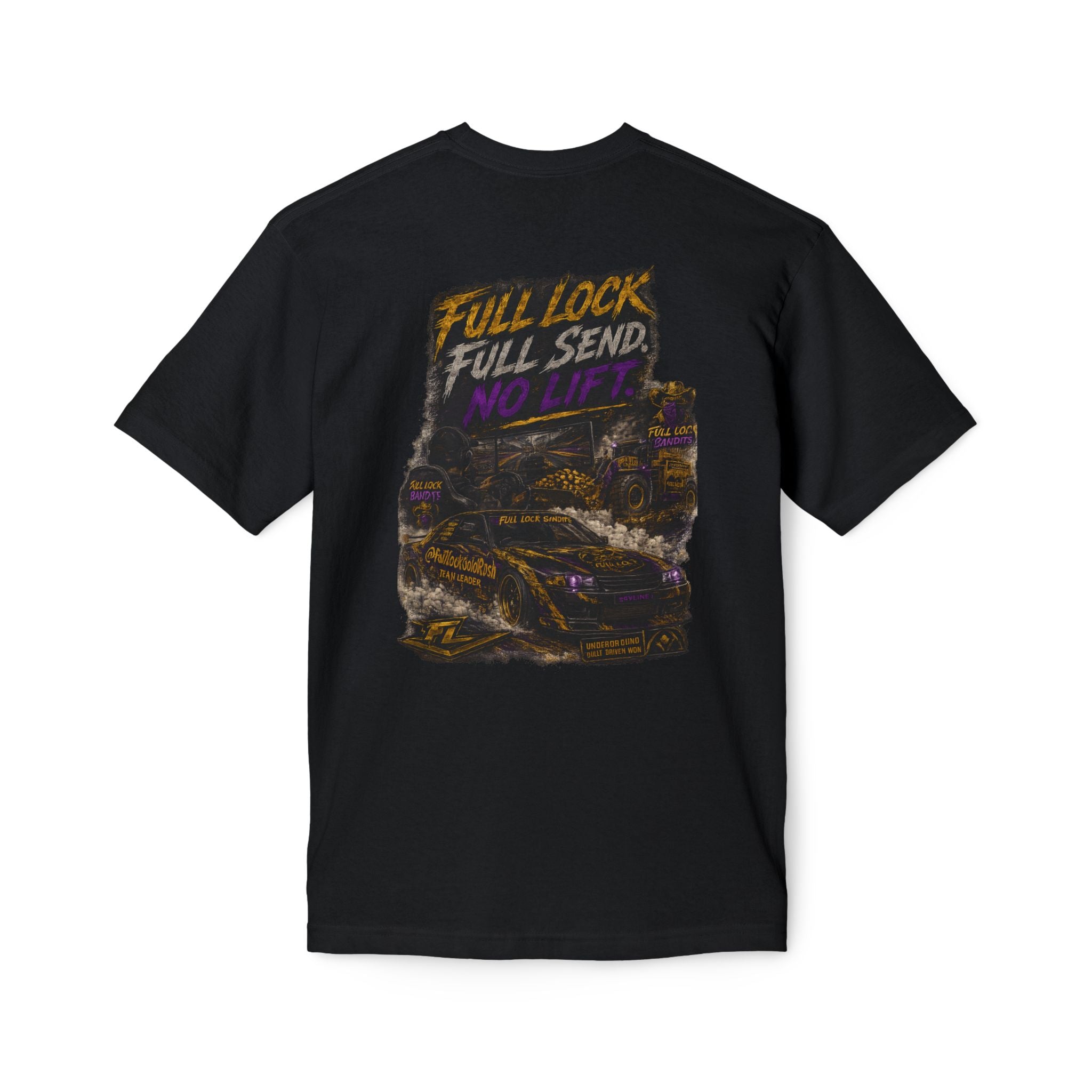 Full Lock Bandits "Full Lock, Full Send, No Lift" Drift Car Graphic Tee